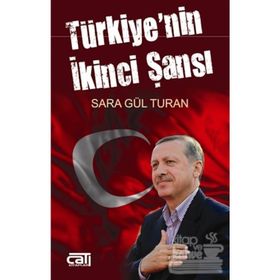 Türkiye’nin İkinci Şansı - Sara Gül Turan Özpak