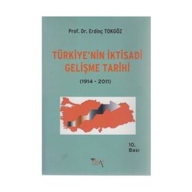 TÜRKİYENİN IKTISADI GELISME TARIHI - ERDİNÇ TOKGÖZ