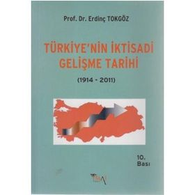 TÜRKİYENİN IKTISADI GELISME TARIHI - ERDİNÇ TOKGÖZ