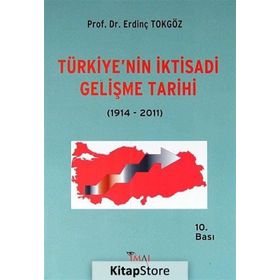 TÜRKİYENİN IKTISADI GELISME TARIHI - ERDİNÇ TOKGÖZ