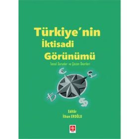 Türkiye'nin İktisadi Görünümü İlhan Eroğlu