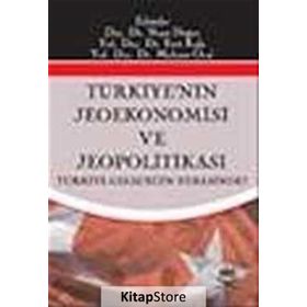 TÜRKİYENİN JEOEKONOMISI VE JEOPOLİTİKASI - NEJAT DOĞAN, FERIT KULA,MEMET ÖCAL