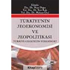 TÜRKİYENİN JEOEKONOMISI VE JEOPOLİTİKASI - NEJAT DOĞAN, FERIT KULA,MEMET ÖCAL