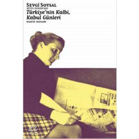 Türkiyenin Kalbi Kabul Günleri Sevgi Soysal İletişim Yayınları