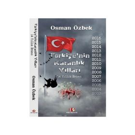 Türkiye’nin Karanlık Yılları - 14 Yıllık Enkaz - Osman Özbek