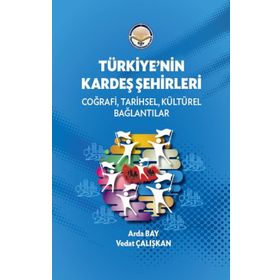Türkiye'nin Kardeş Şehirleri - Arda Bay Vedat Çalışkan