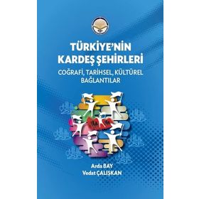 Türkiye'nin Kardeş Şehirleri - Arda Bay Vedat Çalışkan