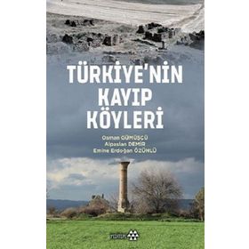 Türkiye'nin Kayıp Köyleri - Osman Gümüşçü