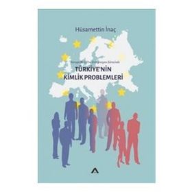 Türkiye'nin Kimlik Problemleri - Hüsamettin İnaç