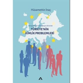 Türkiye'nin Kimlik Problemleri - Hüsamettin İnaç