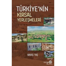 Türkiye'nin Kırsal Yerleşmeleri - Barış Taş