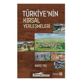 Türkiye'nin Kırsal Yerleşmeleri - Barış Taş