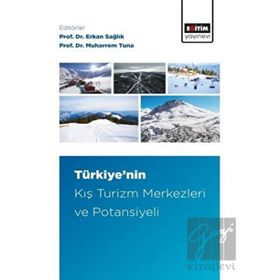 Türkiye’nin Kış Turizm Merkezleri ve Potansiyeli