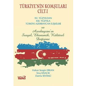 Türkiye'nin Komşuları Cilt: 1 - Hakan Sezgin