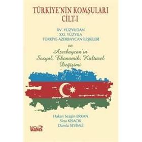 TÜRKİYE'NİN KOMŞULARI - MELEK M. FIRAT, K. MEHMET BÜYÜKÇOLAK, İLHAN UZGEL, MUSTAFA TÜRKEŞ
