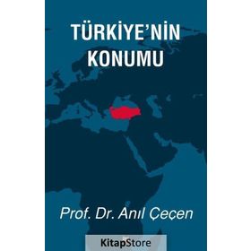 Türkiye’nin Konumu - Anıl Çeçen