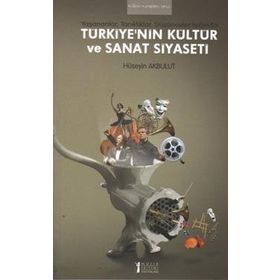 Türkiye’nin Kültür ve Sanat Siyaseti-Müzik Eğitimi Yayınları