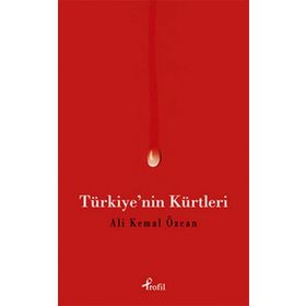 Türkiye’nin Kürtleri - Ali Kemal Özcan