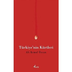 Türkiye’nin Kürtleri - Ali Kemal Özcan