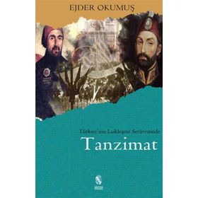 Türkiye’nin Laikleşme Serüveninde Tanzimat - Ejder Okumuş