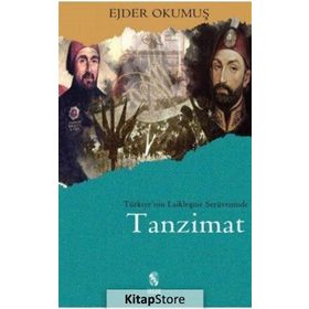 Türkiye’nin Laikleşme Serüveninde Tanzimat - Ejder Okumuş