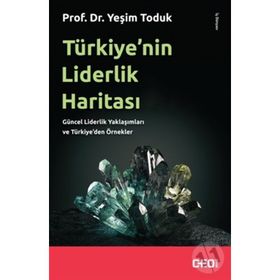 Türkiye’nin Liderlik Haritası - Yeşim Toduk