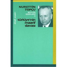 Türkiye’nin Maarif Davası - Nurettin Topçu