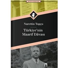 Türkiye’nin Maarif Davası - Nurettin Topçu