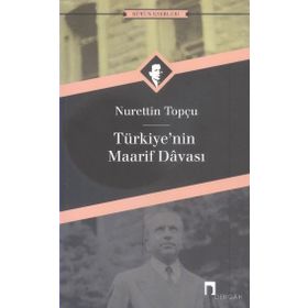 Türkiye’nin Maarif Davası - Nurettin Topçu