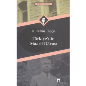 Türkiye’nin Maarif Davası - Nurettin Topçu