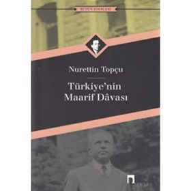 Türkiye’nin Maarif Davası - Nurettin Topçu