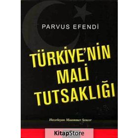 Türkiye’nin Mali Tutsaklığı - Parvus Efendi