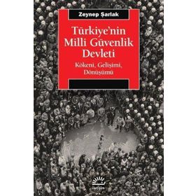 Türkiye'nin Milli Güvenlik Devleti - Zeynep Şarlak