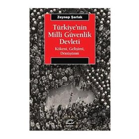 Türkiye'nin Milli Güvenlik Devleti - Zeynep Şarlak