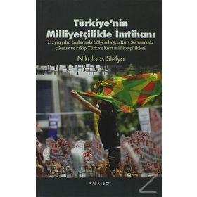 TÜRKIYENIN MILLIYETÇILIKLE İMTIHANI - NIKOLAOS STELYA
