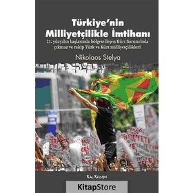 TÜRKIYENIN MILLIYETÇILIKLE İMTIHANI - NIKOLAOS STELYA