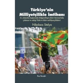 TÜRKIYENIN MILLIYETÇILIKLE İMTIHANI - NIKOLAOS STELYA