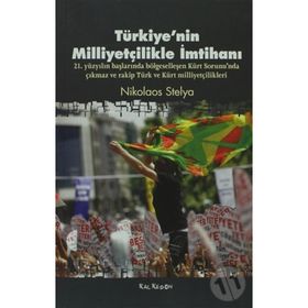TÜRKIYENIN MILLIYETÇILIKLE İMTIHANI - NIKOLAOS STELYA
