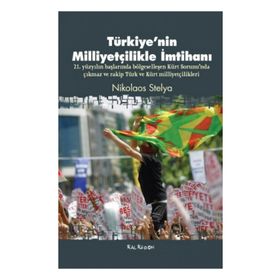 TÜRKIYENIN MILLIYETÇILIKLE İMTIHANI - NIKOLAOS STELYA