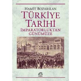 Türkiye’nin Modern Tarihi - Hamit Bozarslan