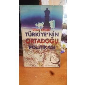 TÜRKİYE'NİN ORTADOĞU POLİTİKASI - ERDAL ŞİMŞEK
