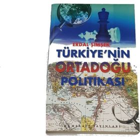 TÜRKİYE'NİN ORTADOĞU POLİTİKASI - ERDAL ŞİMŞEK