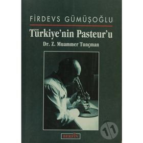 Türkiye'nin Pasteur'u - Z. Muammer Tunçman