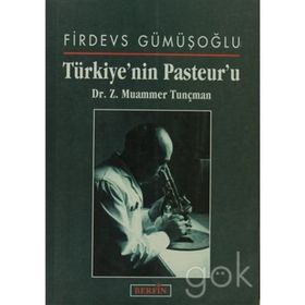Türkiye'nin Pasteur'u - Z. Muammer Tunçman