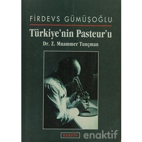 Türkiye'nin Pasteur'u - Z. Muammer Tunçman