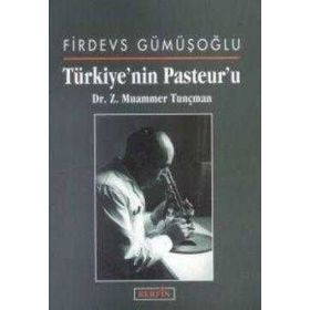 Türkiye'nin Pasteur'u - Z. Muammer Tunçman