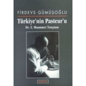 Türkiye'nin Pasteur'u - Z. Muammer Tunçman