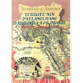 Türkiye’nin Paylaşılması Hakkında Yüz Proje - Trandafir G. Djuvara