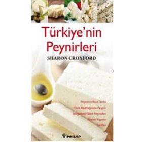 TÜRKİYE'NİN PEYNIRLERI - SHARON CROXFORD
