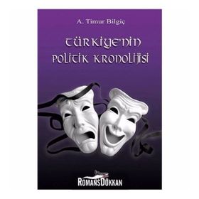 Türkiye’nin Politik Kronolojisi - A. Timur Bilgiç
